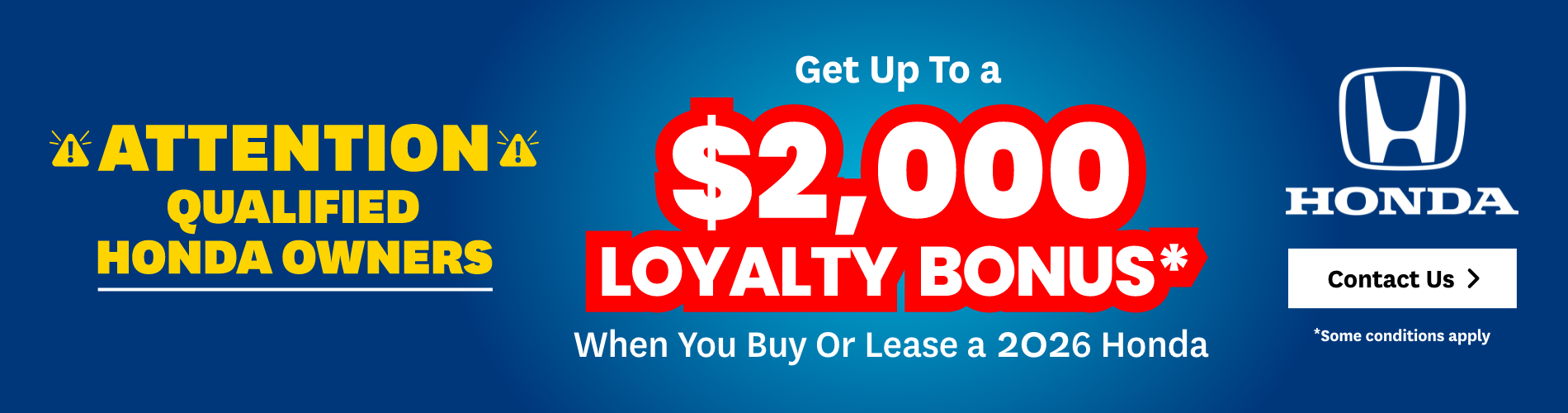 Get up to a $2000 Loyalty Bonus
