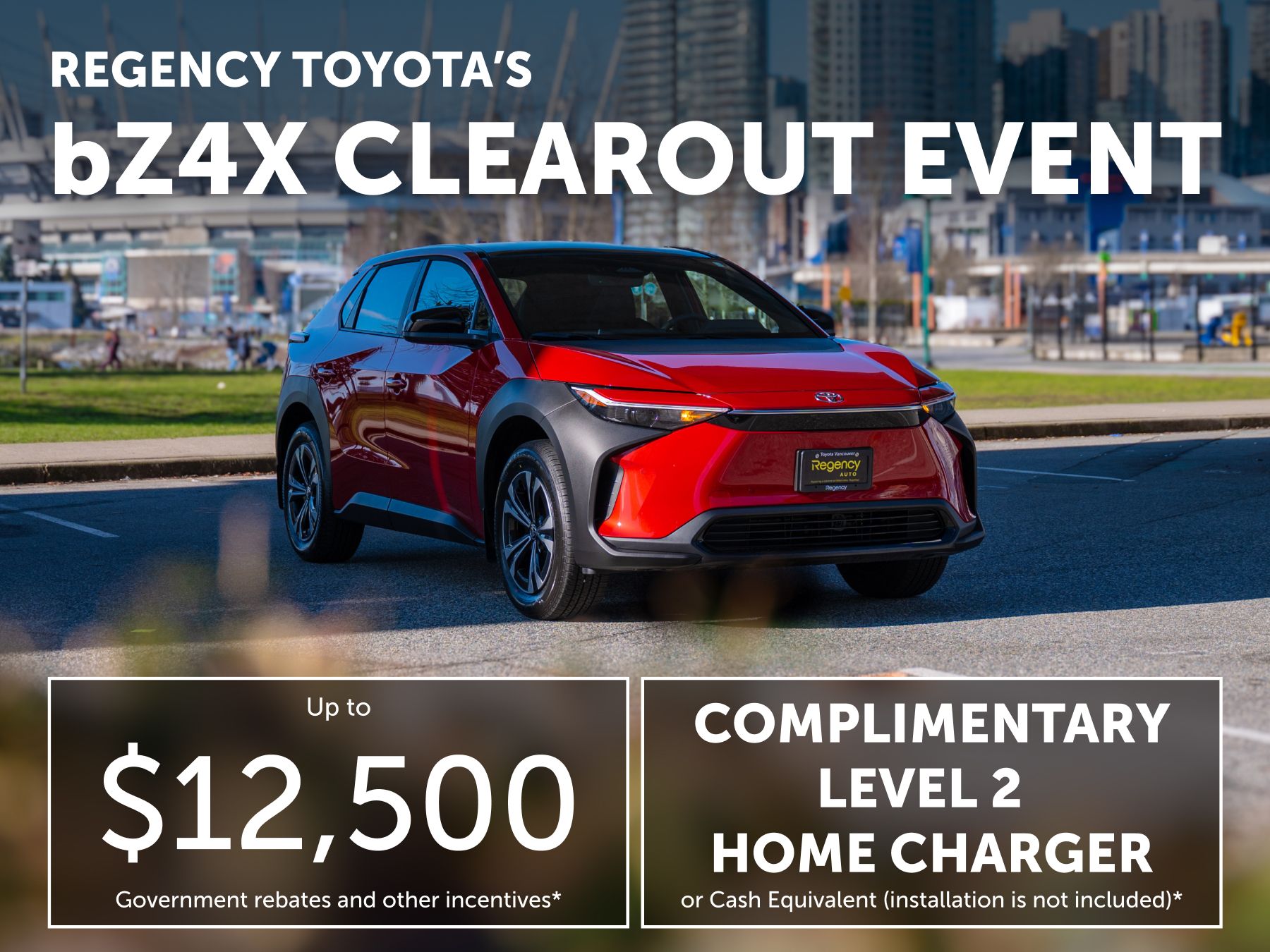 Regency Toyota Vancouver | bZ4X CLEAROUT EVENT