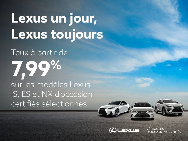 Lexus un jour, Lexus toujours