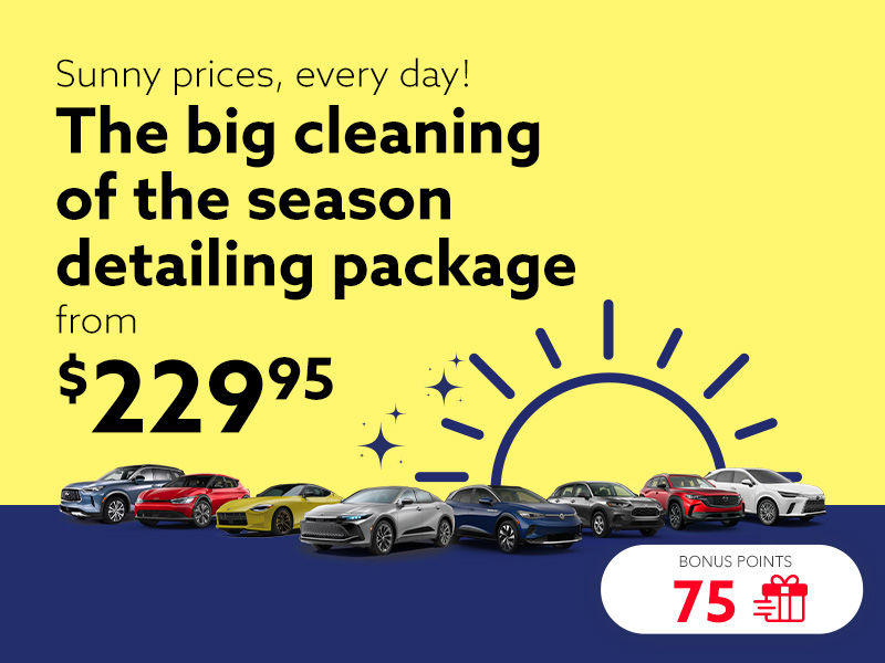 Take advantage of our Big cleaning of the season detailing package