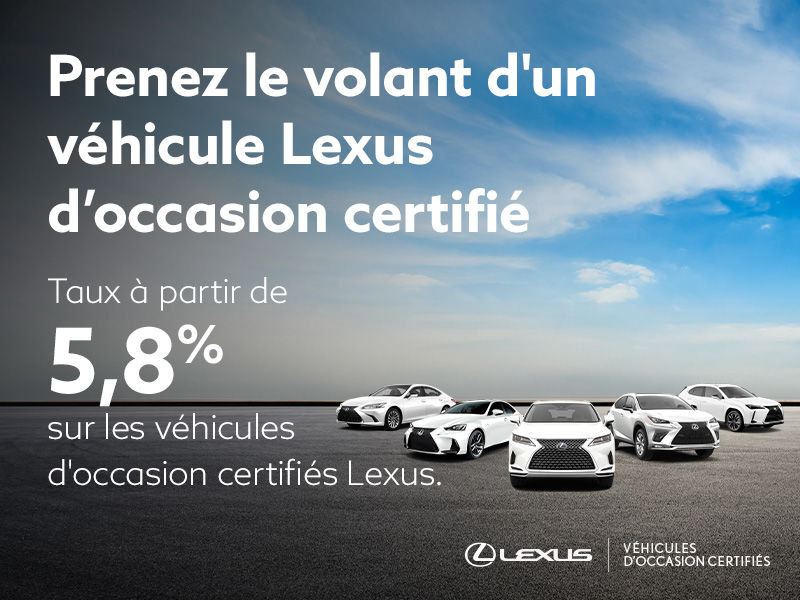 Prenez le volant d'un véhicule Lexus d’occasion certifié