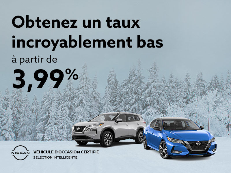 Taux à partir de 3,99 % sur les véhicules d'occasion certifiés Nissan