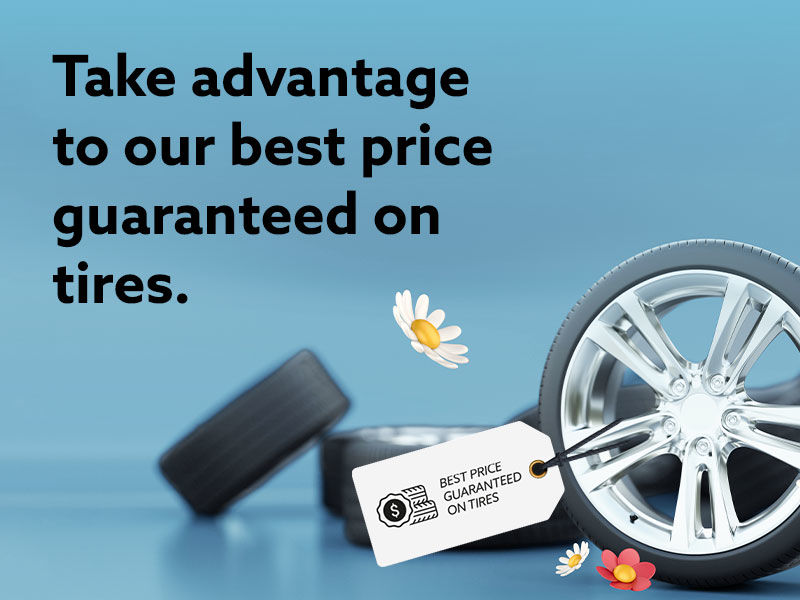 Take advantage to our best price guaranteed on tires