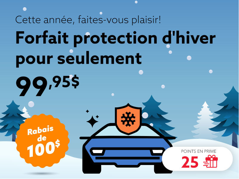 Choisissez le forfait protection d'hiver