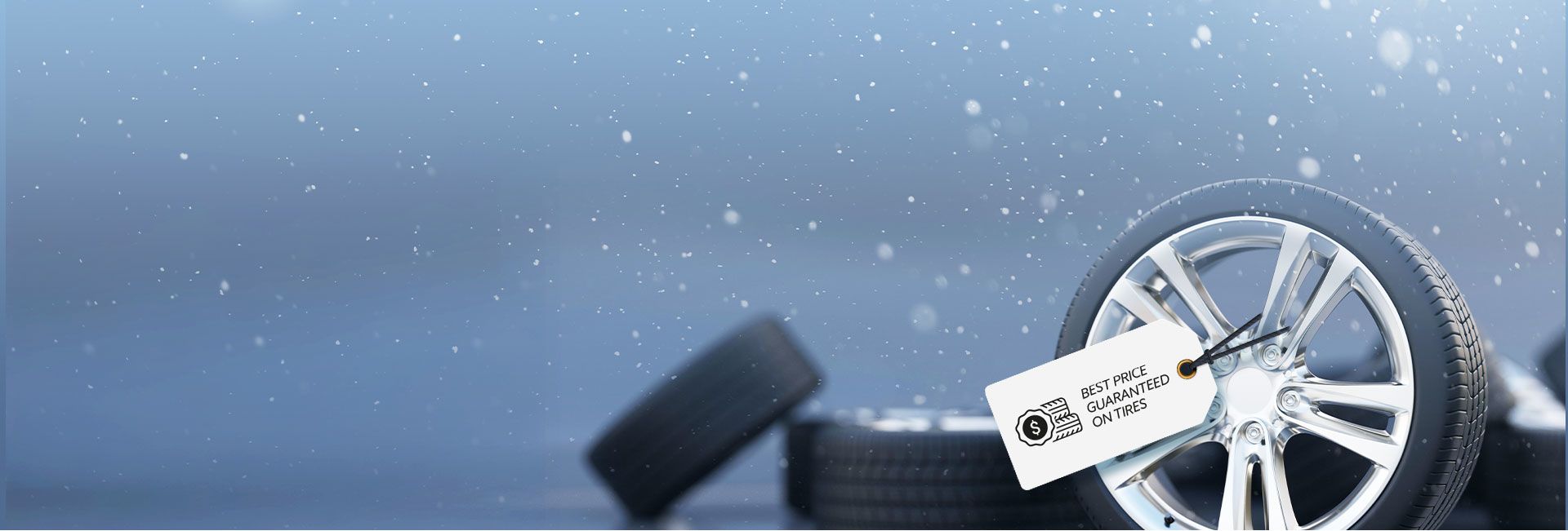 Take advantage to our best price guaranteed on tires