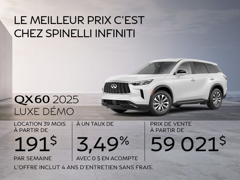 Le meilleur prix c'est chez Spinelli Infiniti