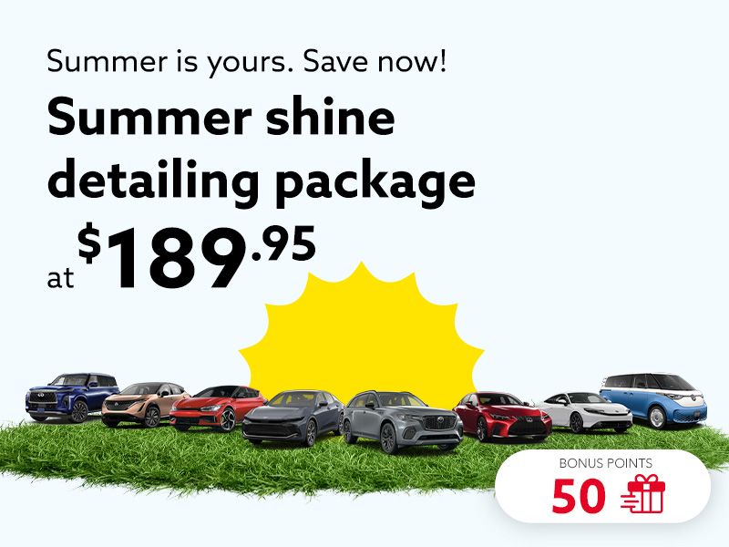 Summer is yours. Save now!