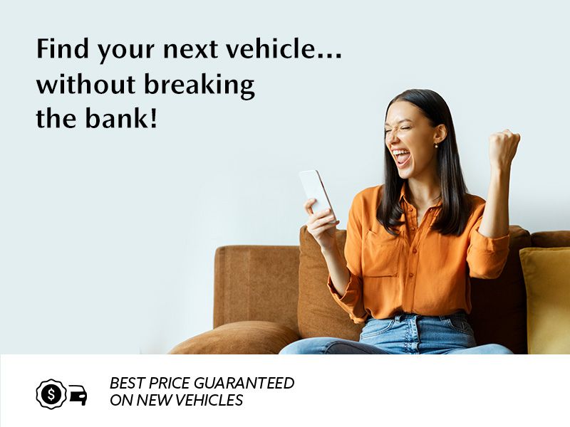 Explore our lineup of budget-friendly new vehicles