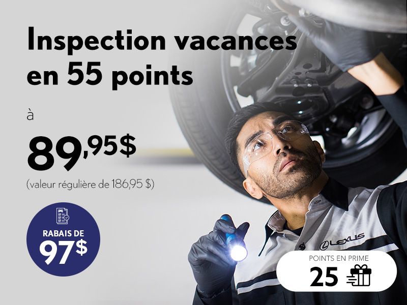 L'été vous appartient. Partez l'esprit tranquille, avec l'inspection 55 points.