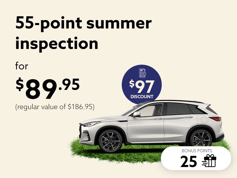 Summer is yours. Hit the road with total peace of mind, with our 55-point inspection.