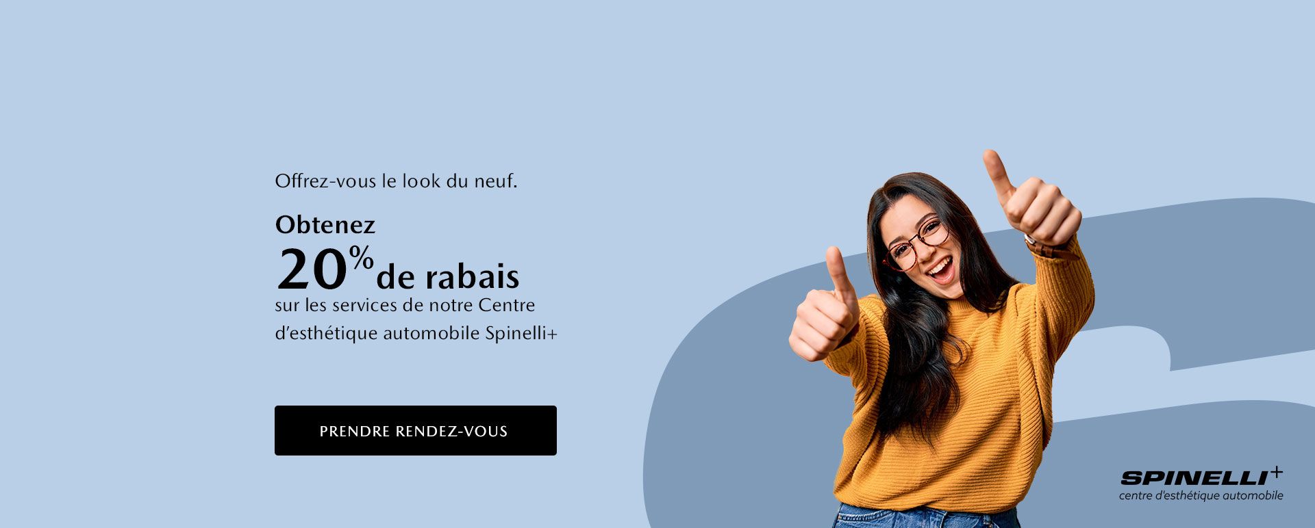 Offrez-vous le look du neuf à 20% de rabais