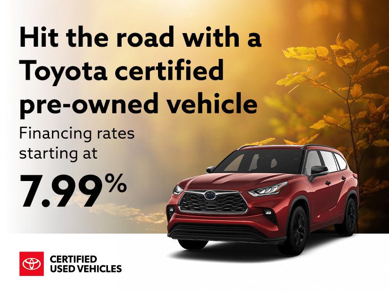 Hit the road with a Toyota Certified Pre-Owned Vehicle