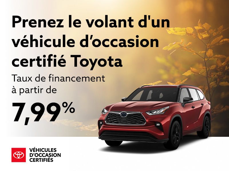 Prenez le volant d'un véhicule d'occasion certifié Toyota