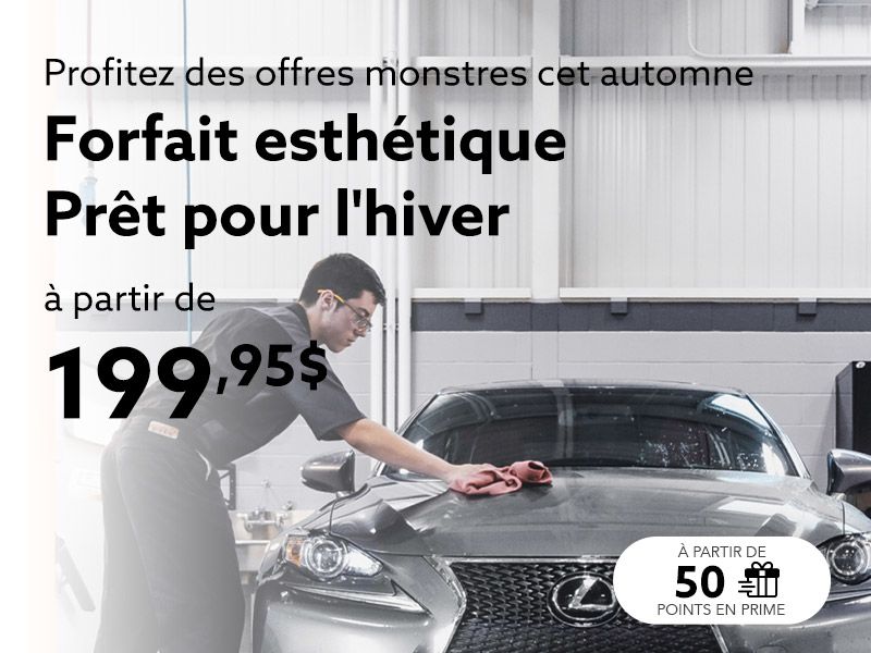 Profitez de notre forfait esthétique Prêt pour l'hiver
