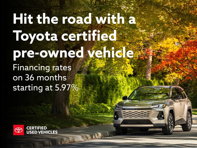 Hit the road with a Toyota Certified Pre-Owned Vehicle