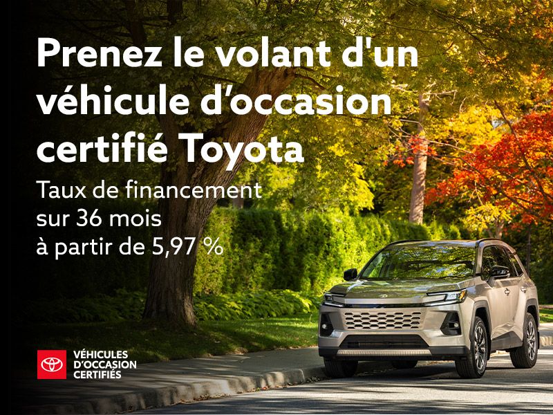 Prenez le volant d'un véhicule d'occasion certifié Toyota