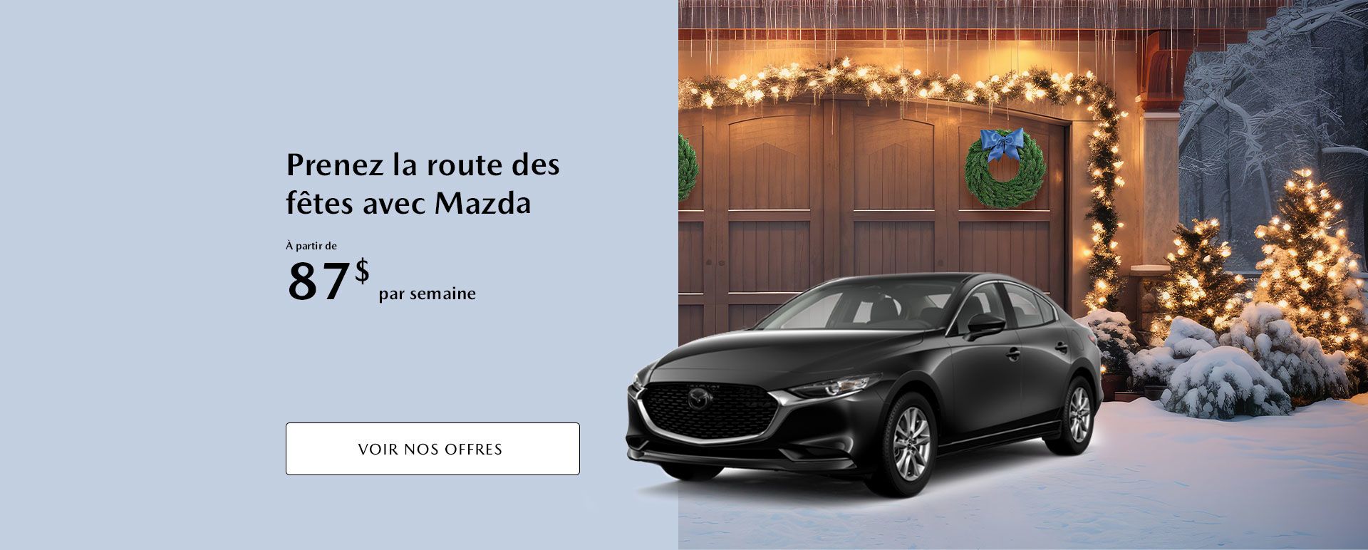 Prenez la route des fêtes avec Mazda