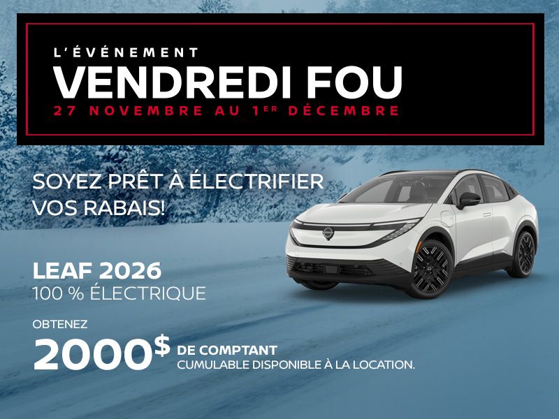 L'événement VENDREDI FOU - Nissan Leaf