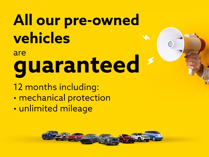 All our pre-owned vehicles are guaranteed