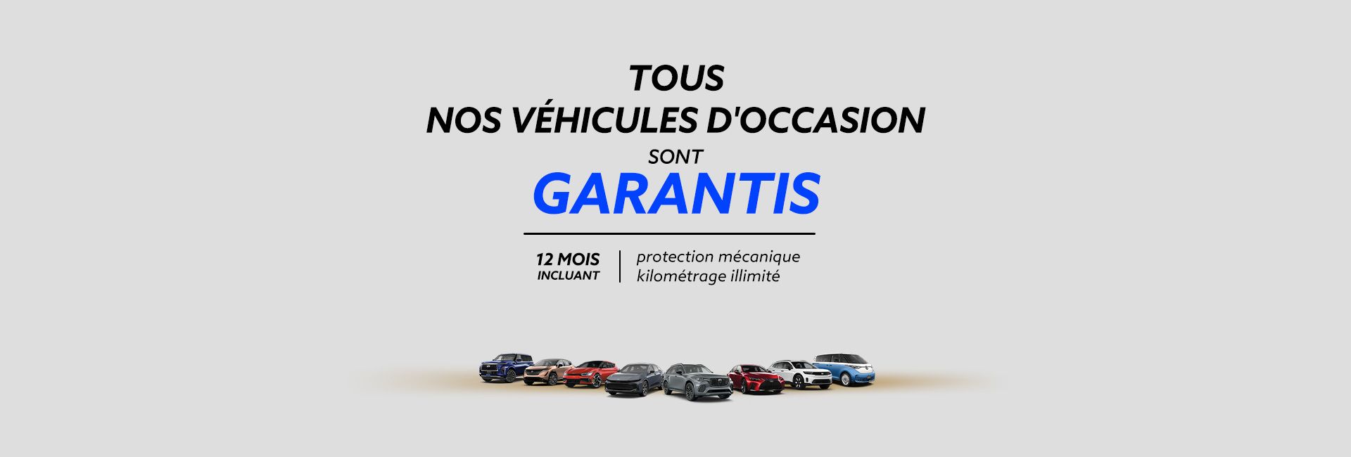 Tous nos véhicules d'occasion sont garantis