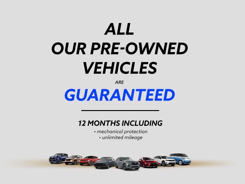 All our pre-owned vehicles are guaranteed