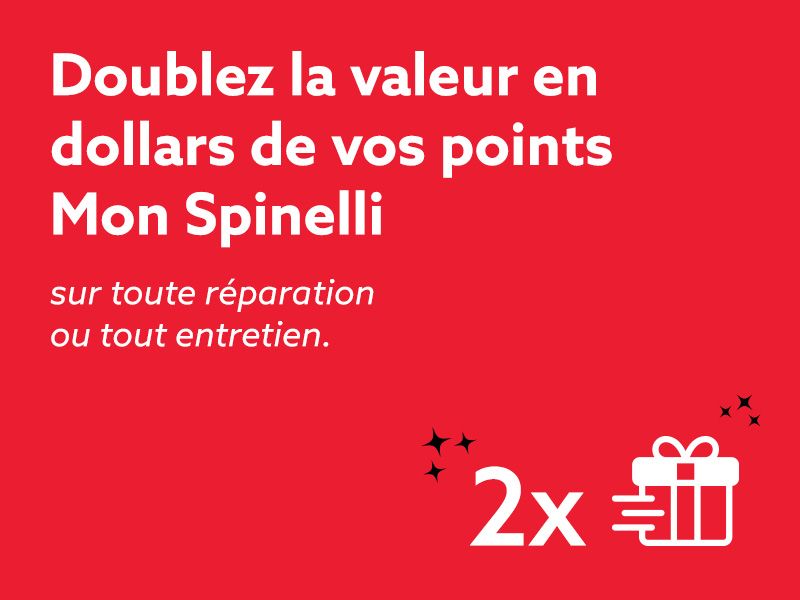Doublez la valeur en dollars de vos points Mon Spinelli en février !