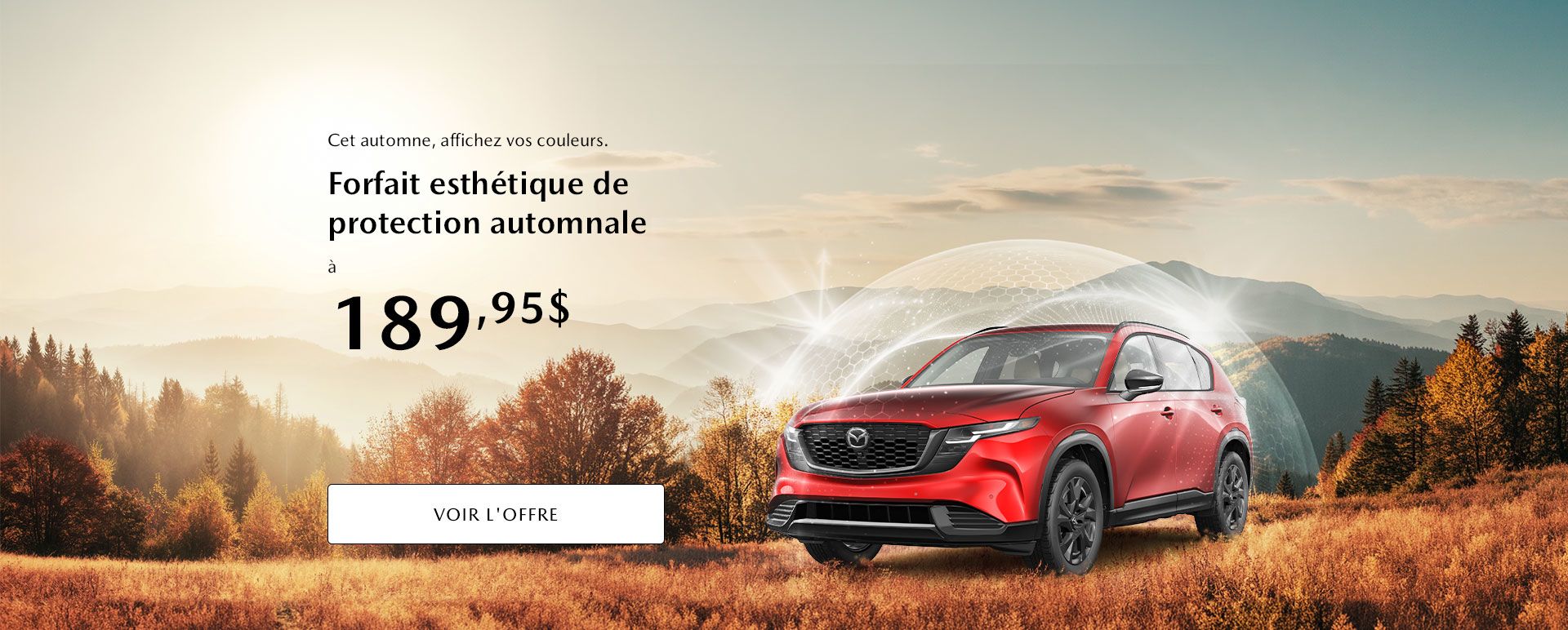 Forfait esthétique de protection automnale à 189,95 $*