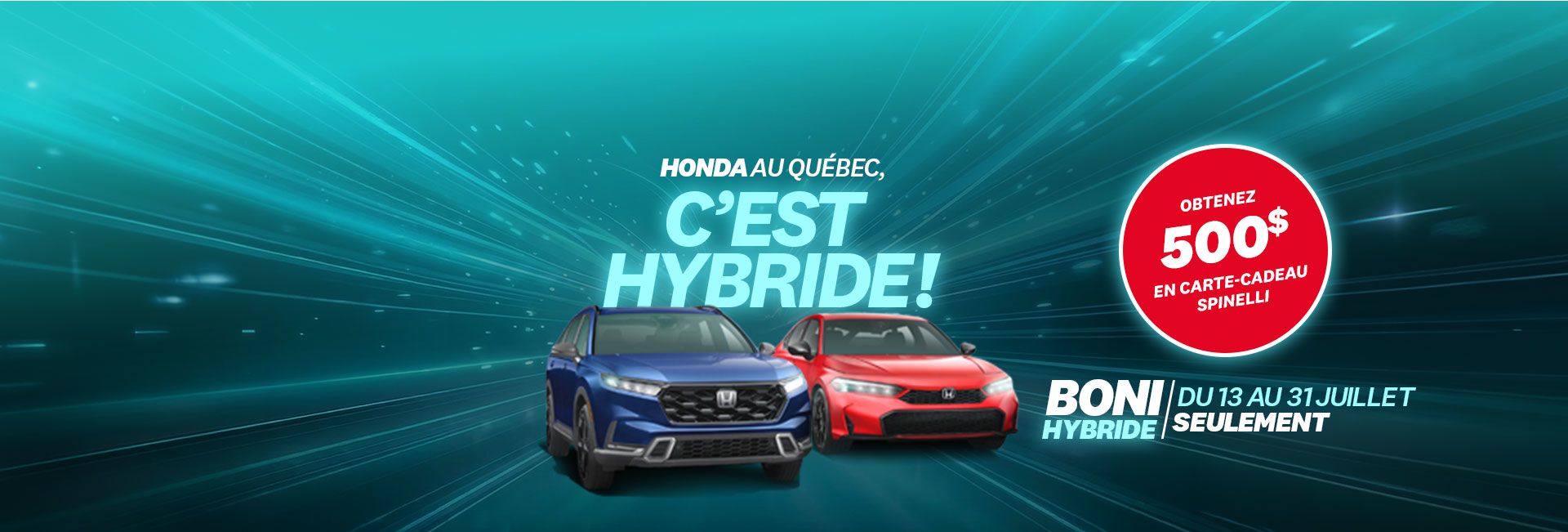 Réclamez 500 $ en carte-cadeau en boni hybride!