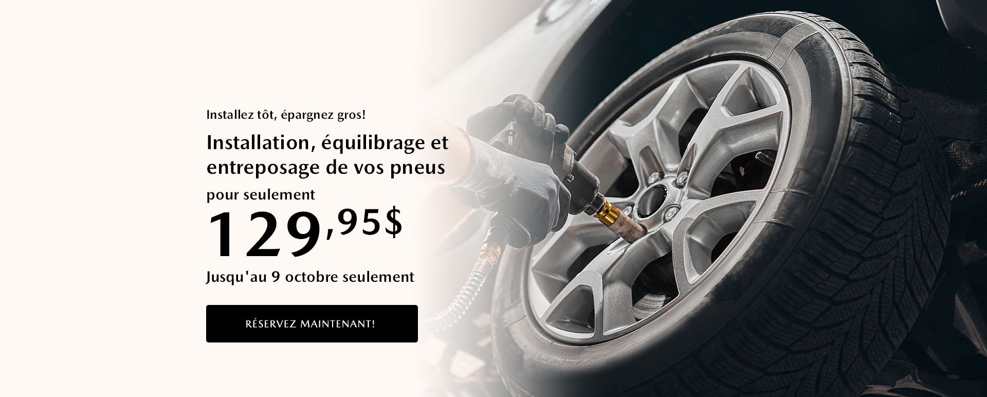 Installez tôt, épargnez gros!
