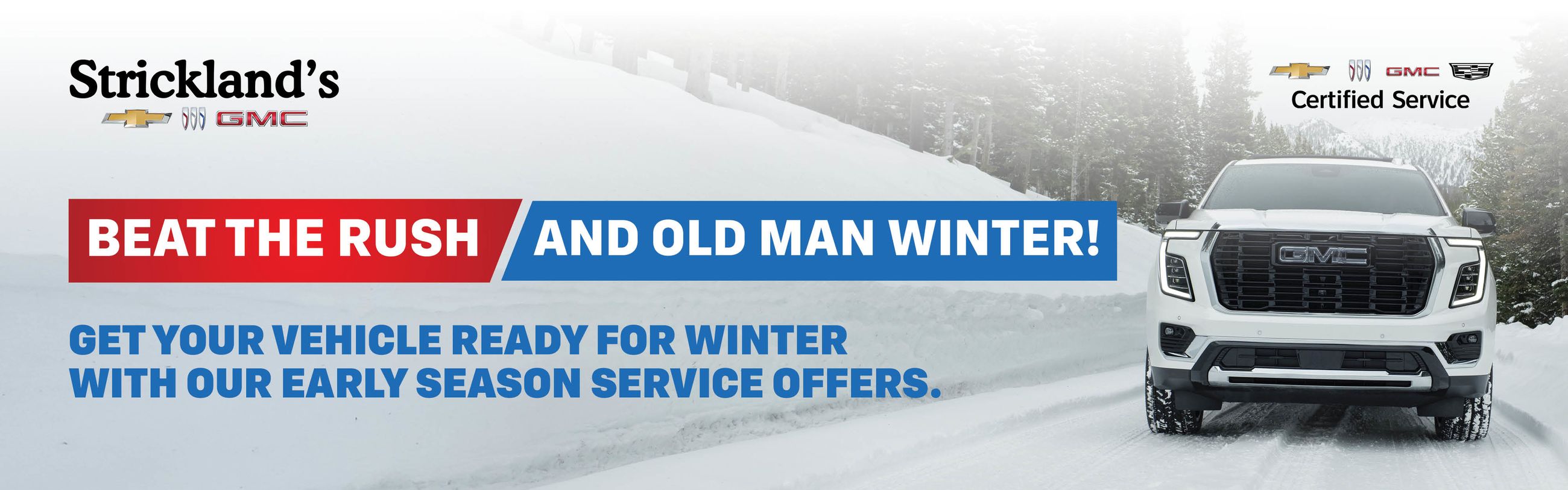 Beat the Rush, And Old Man Winter - Service Specials