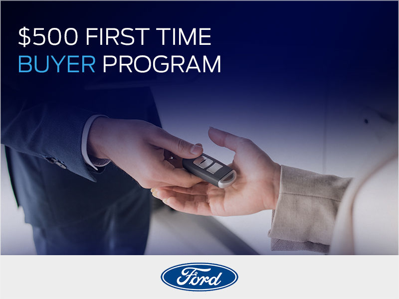 $500 Ford First Time Buyer Program