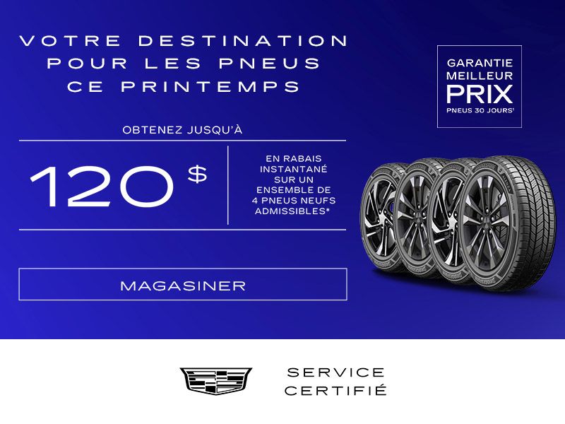 Votre destination pour les pneus ce printemps