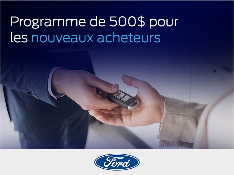 500 $ Programme Ford pour les primo-accédants