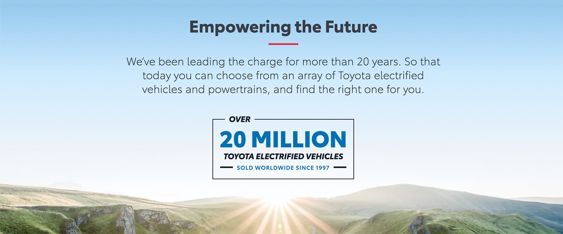 Text "Over 20 Million Toyota Electrified Vehicles Sold" over a sunny landscape.