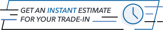 Get an Instant Estimate for Your Trade-In