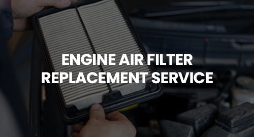 Engine Air Filter Replacement Service