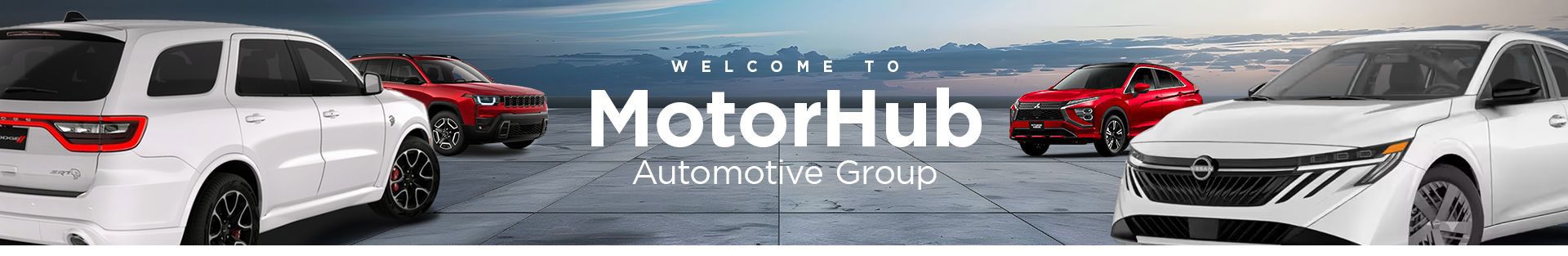 MotorHub Automotive Group banner featuring a lineup of various vehicles.
