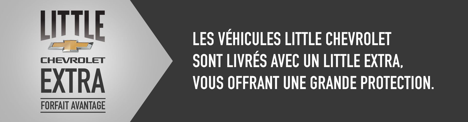 Graphique promotionnel de Little Chevrolet pour leur Forfait Avantage Extra, mettant en évidence une 'GRANDE PROTECTION' pour leurs véhicules.