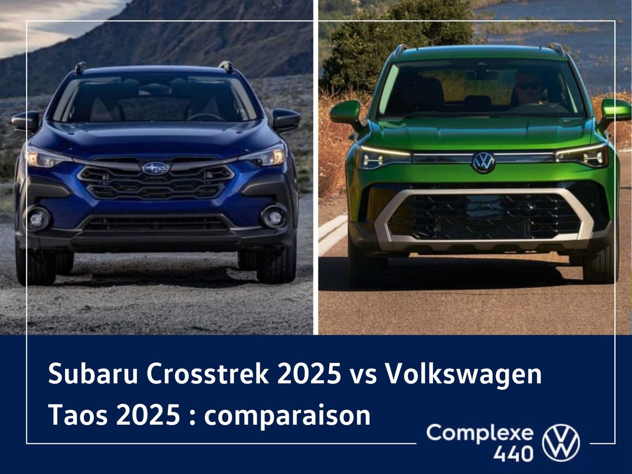 Subaru Crosstrek 2025 vs Volkswagen Taos 2025 : comparaison