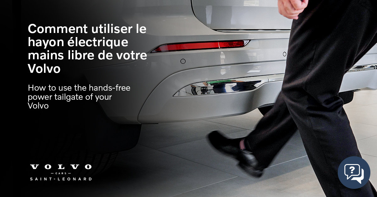 How to use the hands-free power tailgate of your Volvo