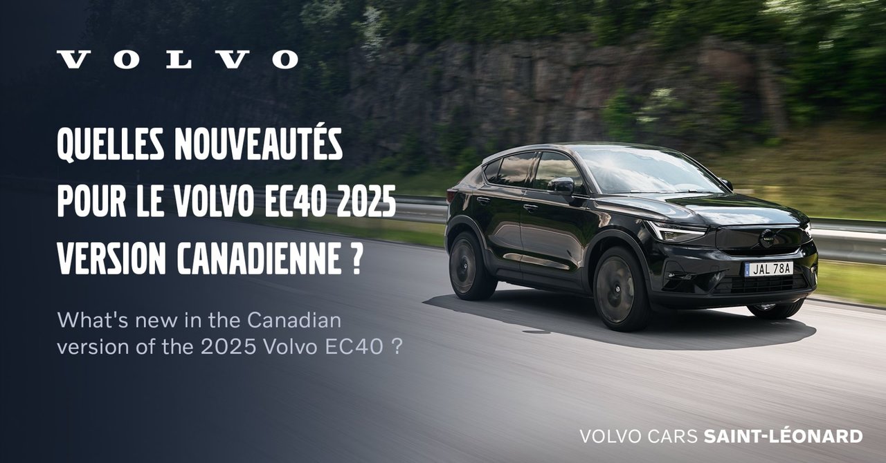 What's new in the Canadian version of the 2025 Volvo EC40 ?
