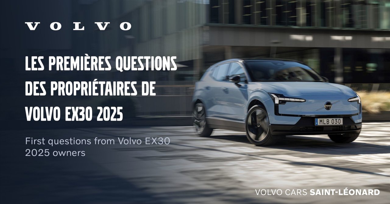 Les premières questions des propriétaires de Volvo EX30 2025