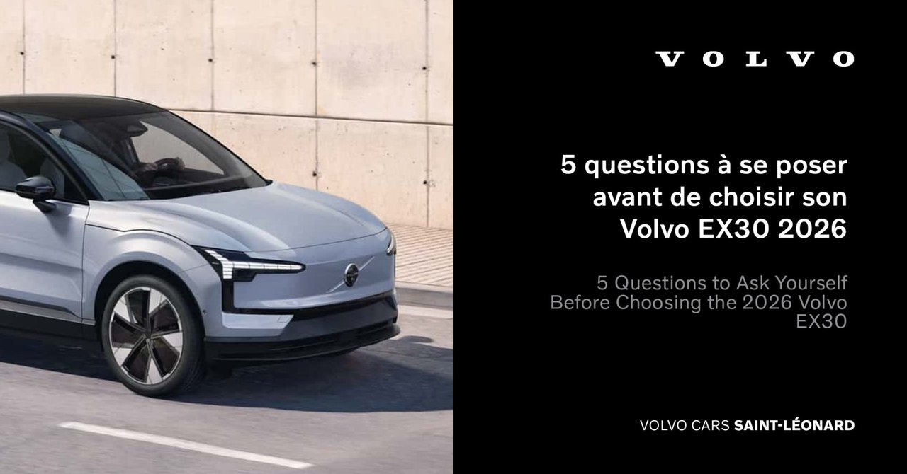 5 Questions to Ask Yourself Before Choosing the 2026 Volvo EX30