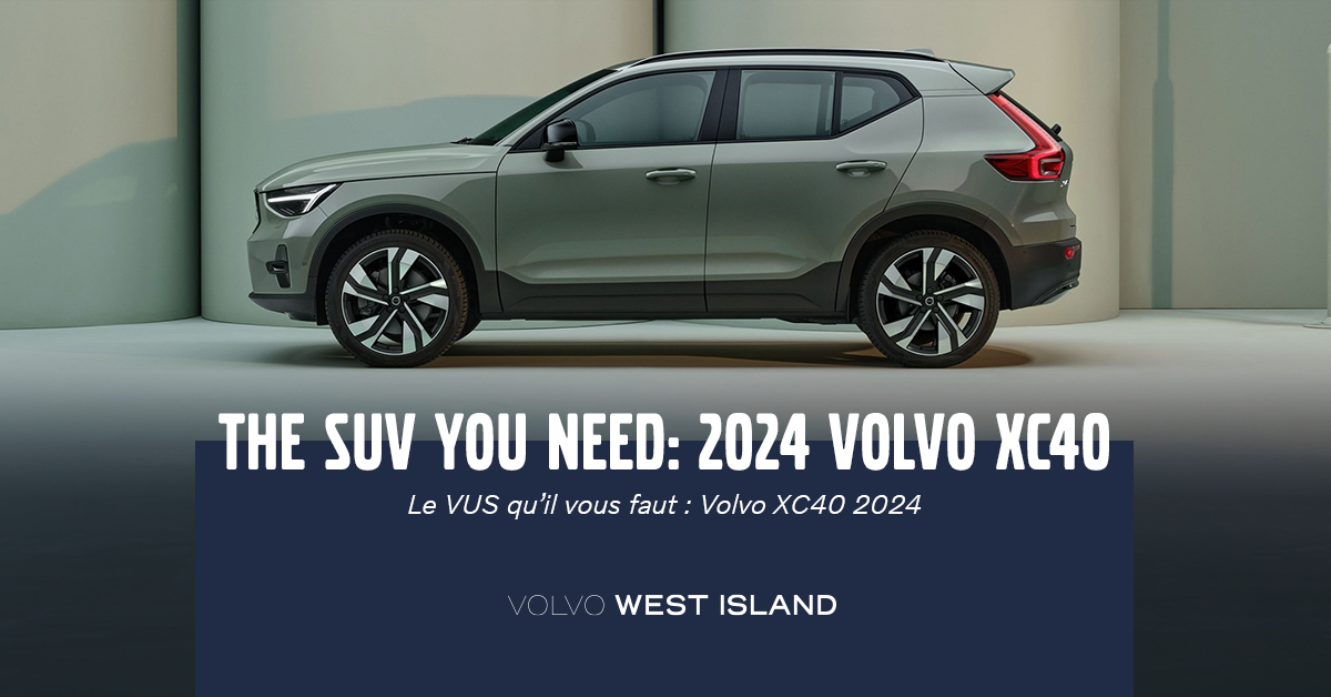 The SUV for You: 2024 Volvo XC40