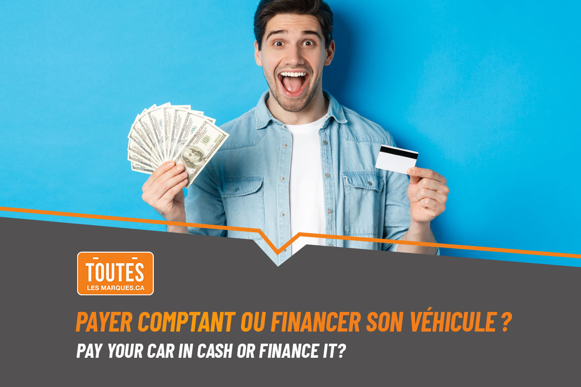 Payer comptant ou financer son véhicule ? Pas de mauvaises répo