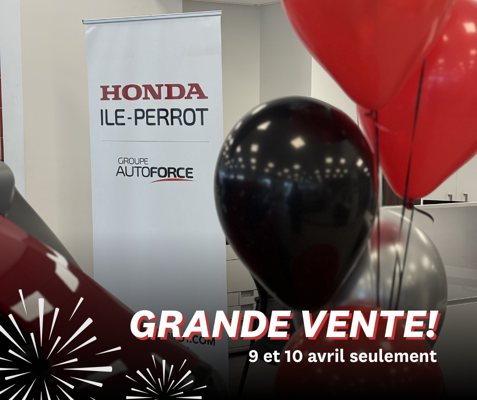 BIG SALE AT HONDA ÎLE-PERROT – April 9 and 10 only!