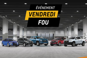 VENDREDI FOU ! : Promotions spéciales chez Chevrolet Buick GMC de L’Île-Perrot