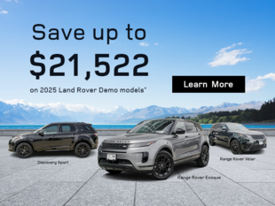 Save up to $21,522 on select 2025 Land Rover demo models*