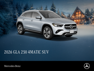 2026 GLA 250 4Matic SUV<br>- 24-month Lease at 0.99%*<br>- up to 1% Loyalty Rate Reduction^<br>- Plus up to $2,000 in Credits**