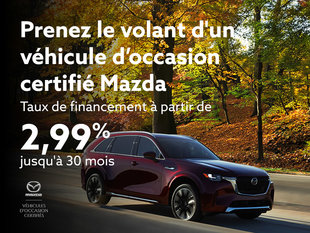 Prenez le volant d'un véhicule d’occasion certifié Mazda